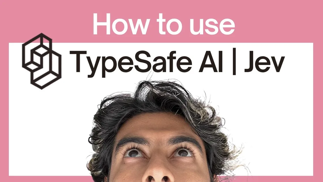 How to use JEV by Typesafe AI - Step by Step Tutorial for beginners - video walkthrough
